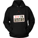 Sorry, I'm Faded