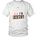 Sorry, I'm Faded Sign