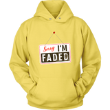 Sorry, I'm Faded