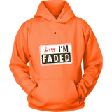 Sorry, I'm Faded