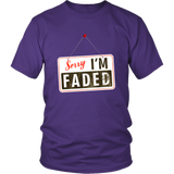 Sorry, I'm Faded Sign