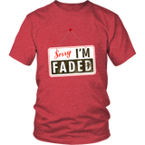 Sorry, I'm Faded Sign